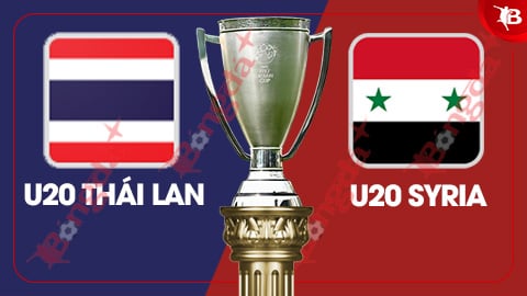 Nhận định bóng đá U20 Thái Lan vs U20 Syria, 14h00 ngày 20/2: Níu kéo hy vọng mong manh